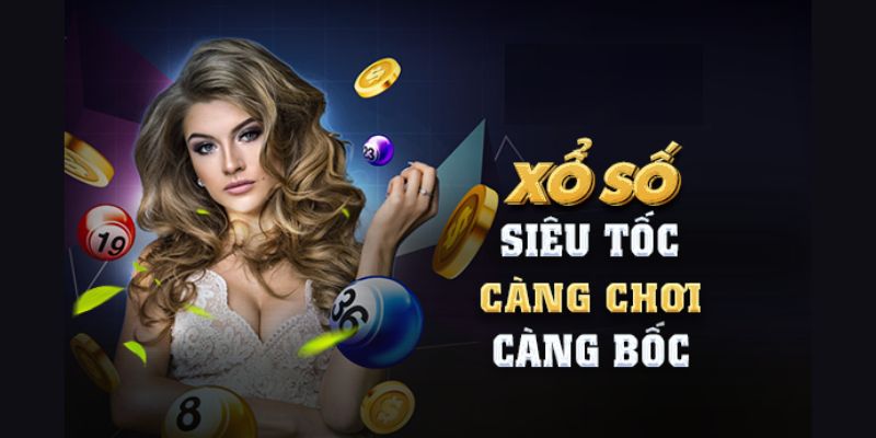 Điểm danh các loại hình Xổ Số Siêu Tốc đáng thử
