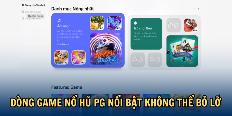 Dòng game nổ hũ PG nổi bật không thể bỏ lỡ