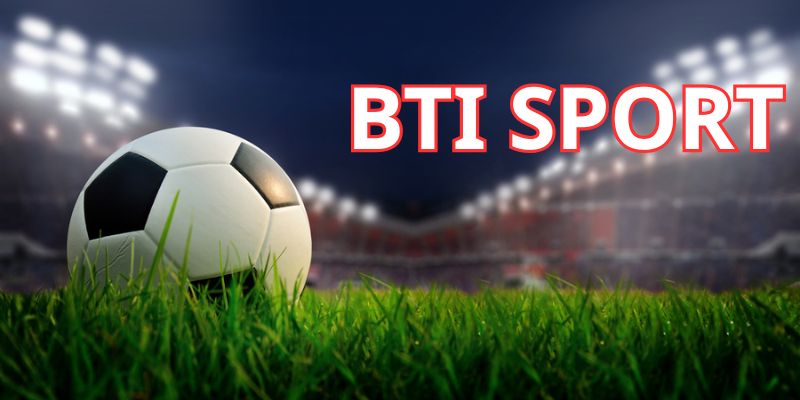 BTI Sport hiện đã có mặt tại Luck8 trang chủ phục vụ hội viên