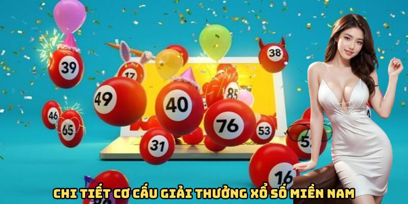 Chi tiết cơ cấu giải thưởng xổ số miền Nam